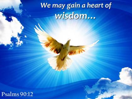 Psalms 90 12 gain a heart of wisdom powerpoint church sermon