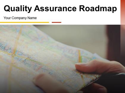 Quality assurance roadmap powerpoint presentation slides