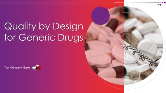 Quality By Design For Generic Drugs Powerpoint Presentation Slides