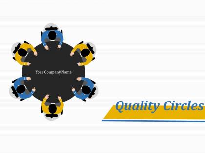 Quality Circles Team Creates Quality Circle And Collects Information