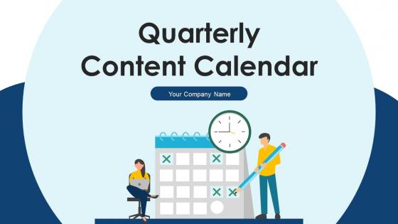 Quarterly Content Calendar Powerpoint Ppt Template Bundles