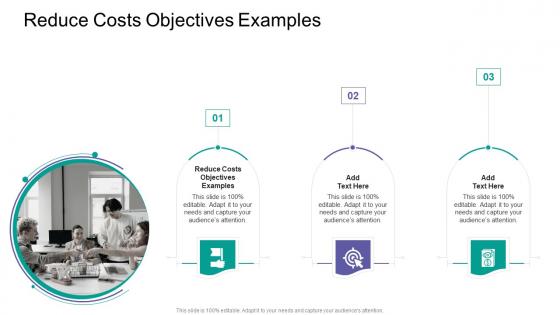 Reduce Costs Objectives Examples In Powerpoint And Google Slides Cpb