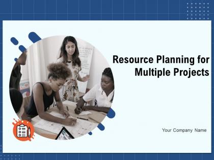 Resource Planning For Multiple Projects Powerpoint Presentation Slides