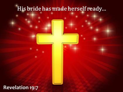 Revelation 19 7 his bride has made herself ready powerpoint church sermon