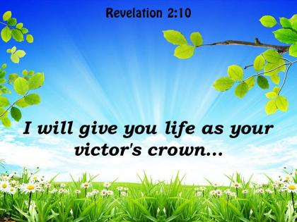 Revelation 2 10 i will give you life powerpoint church sermon