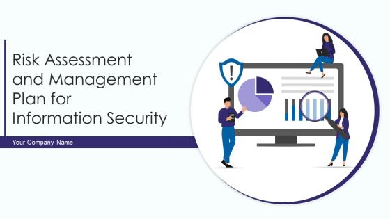 Risk Assessment And Management Plan For Information Security Powerpoint Presentation Slides