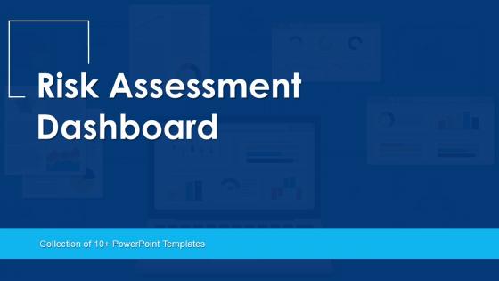 Risk Assessment Dashboard Powerpoint PPT Template Bundles