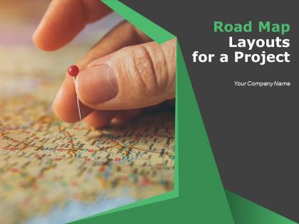 Roadmap Layouts For A Project Powerpoint Presentation Slides