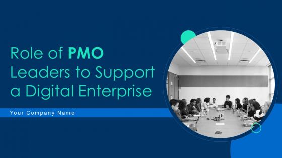 Role of pmo leaders to support a digital enterprise powerpoint presentation slides