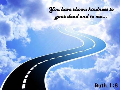 Ruth 1 8 you have shown kindness powerpoint church sermon