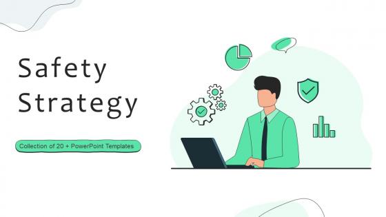 Safety Strategy Powerpoint Ppt Template Bundles