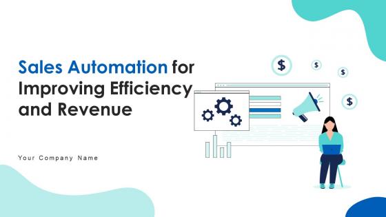 Sales Automation For Improving Efficiency And Revenue Powerpoint Presentation Slides SA CD