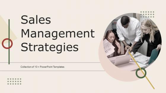 Sales Management Strategies Powerpoint Ppt Template Bundles