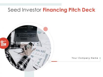 Seed investor financing pitch deck ppt template