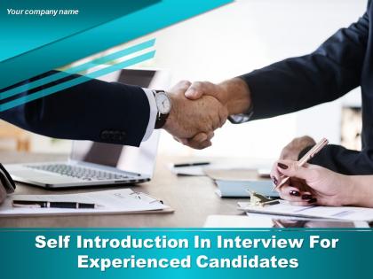 Self introduction in interview for experienced candidates powerpoint presentation slides