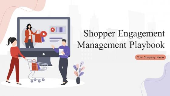 Shopper Engagement Management Playbook Powerpoint Presentation Slides