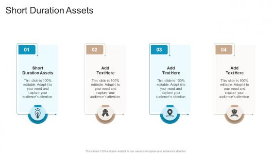 Short Duration Assets In Powerpoint And Google Slides Cpb