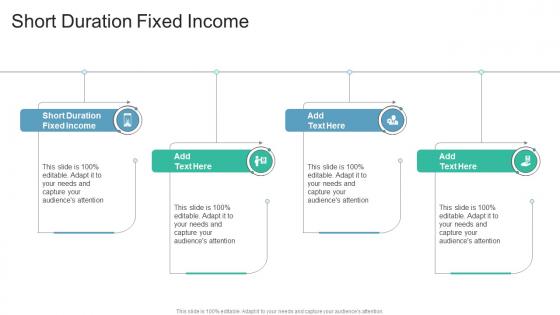 Short Duration Fixed Income In Powerpoint And Google Slides Cpb