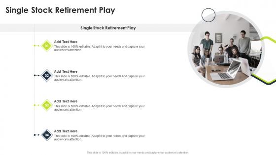 Single Stock Retirement Play In Powerpoint And Google Slides Cpb