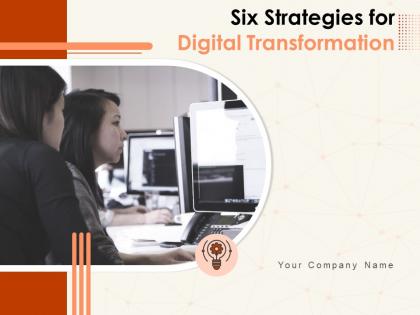 Six Strategies For Digital Transformation Powerpoint Presentation Slides