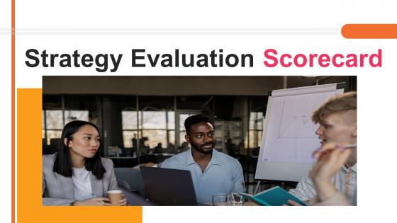 Strategy evaluation scorecard powerpoint presentation slides