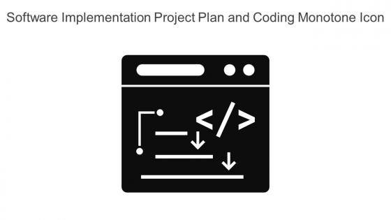 Software Implementation Project Plan And Coding Monotone Icon In Powerpoint Pptx Png And Editable Eps Format