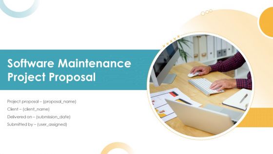 Software maintenance project proposal powerpoint presentation slides