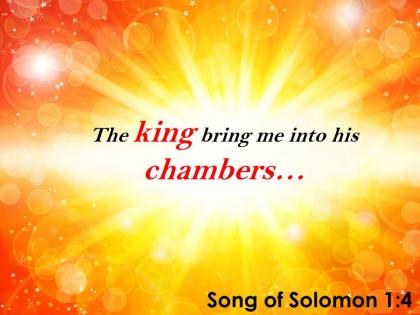 Song of solomon 1 4 the king bring me into his powerpoint church sermon