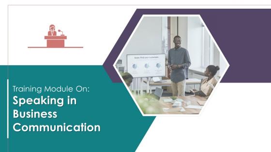 Speaking In Business Communication Training Module On Business Communication Edu Ppt