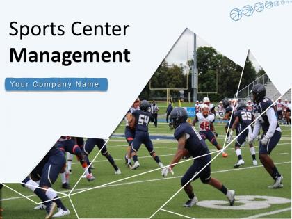 Sports center management powerpoint presentation slides