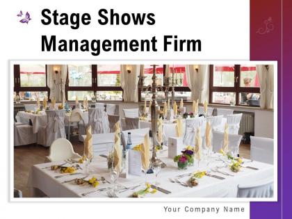 Stage Shows Management Firm Powerpoint Presentation Slides