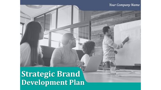 Strategic brand development plan powerpoint presentation slides