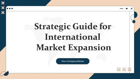 Strategic Guide For International Market Expansion Strategy CD V