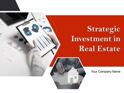 Strategic investment in real estate powerpoint presentation slides