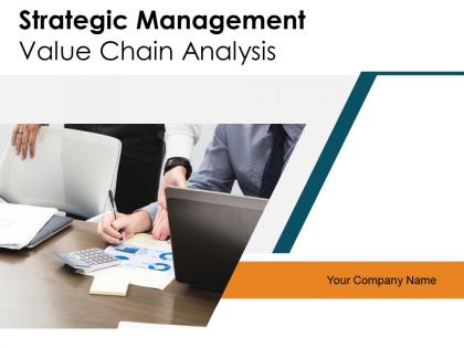 Strategic Management Value Chain Analysis Powerpoint Presentation Slides