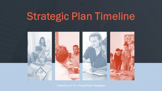 Strategic Plan Timeline Powerpoint Ppt Template Bundles