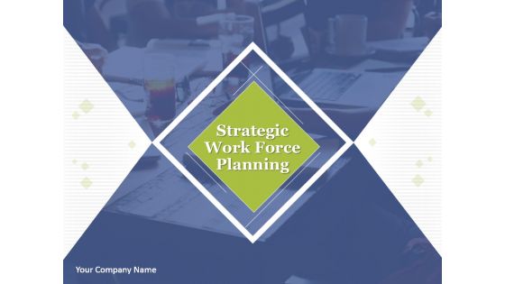 Strategic Work Force Planning Powerpoint Presentation Slides