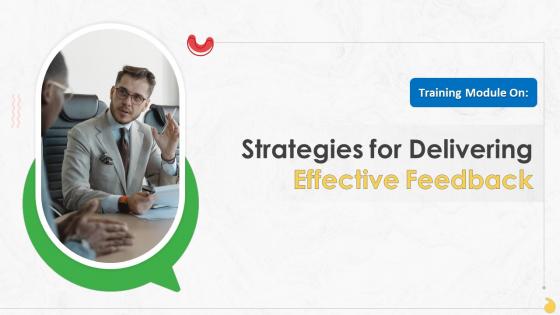 Strategies For Delivering Effective Feedback Training Ppt