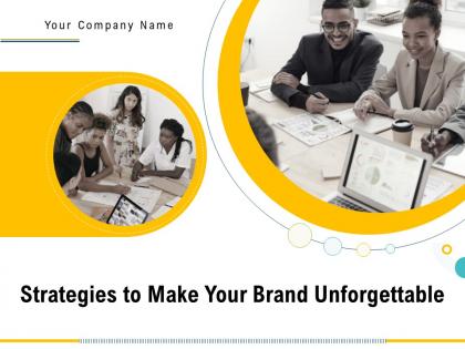 Strategies To Make Your Brand Unforgettable Powerpoint Presentation Slides