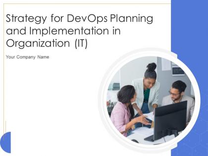 Strategy for devops planning and implementation in organization it powerpoint presentation slides