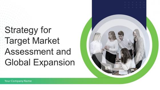 Strategy For Target Market Assessment And Global Expansion Strategy CD