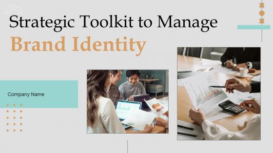 Strategic Toolkit To Manage Brand Identity Branding CD V