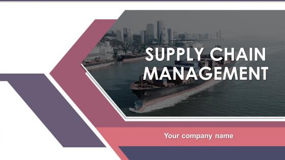 Supply Chain Management Powerpoint Presentation Slides