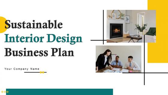 Sustainable Interior Design Business Plan Powerpoint Presentation Slides