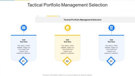 Tactical Portfolio Management Selection In Powerpoint And Google Slides Cpb