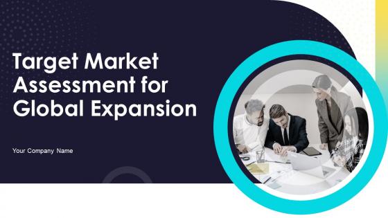 Target Market Assessment For Global Expansion Strategy MD