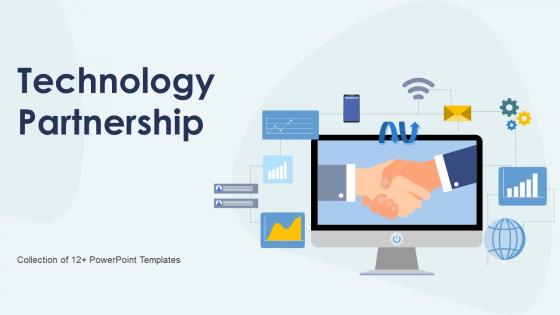 Technology Partnership Powerpoint PPT Template Bundles