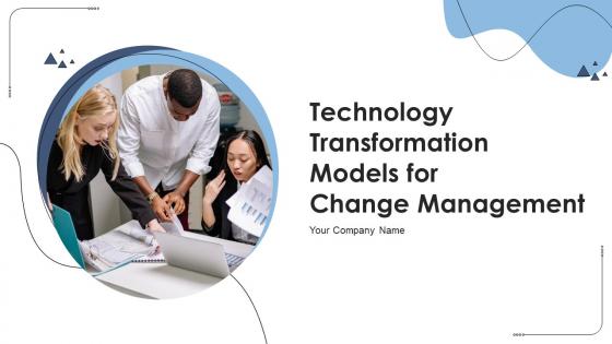 Technology Transformation Models For Change Management Powerpoint Presentation Slides