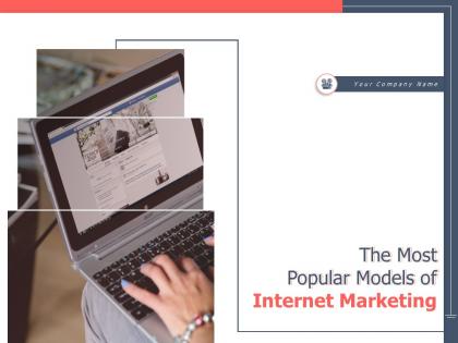 The most popular models of internet marketing powerpoint presentation slides