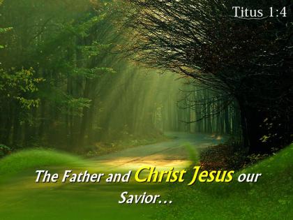 Titus 1 4 the father and christ jesus powerpoint church sermon